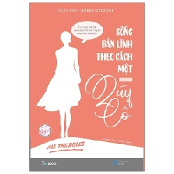 Sống Bản Lĩnh Theo Cách Một Quý Cô - All The Rules - Ellen Fein, Sherrie Schneider 202485