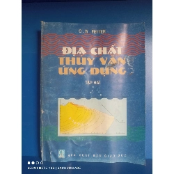 (Sách cũ SCGR) Địa chất thủy văn ứng dụng tập 2 - C.W.Fetter VAVO-K2SD2-15 - Blogmeo090426