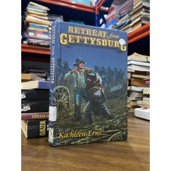 Retreat from Gettysburg - Kathleen Ernst