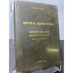 Quyển sách vàng Sùng kính chân chính phương pháp tận hiến bí mật về Maria 1968 mới 60% bìa da bung gáy nhẹ ố vàng note trang đầu T.Mongpho HPB2207 TÂM LINH - TÔN GIÁO - THIỀN Blogmeo21025