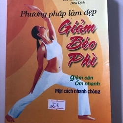 PHƯƠNG PHÁP GIẢM BÉO PHÌ GIẢM CÂN ỐM NHANH (sách dịch) - 120 TRANG, NXB: 2005