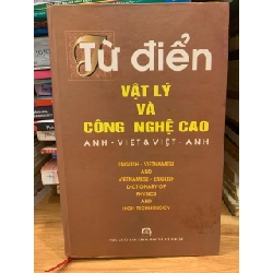 Từ điển vật lý và công nghệ cao Anh -việt &Việt -Anh