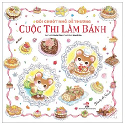 Đôi Chuột Nhỏ Dễ Thương - Cuộc Thi Làm Bánh - Basho Midori