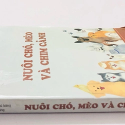 NUÔI CHÓ MÈO VÀ CHIM CẢNH - 300 trang, nxb: 2023 360147