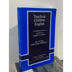 Teaching Children English - David Vale & Anne Feunteun