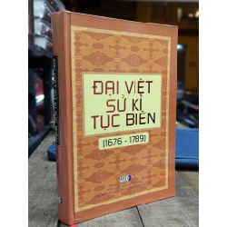 Đại Việt Sử Kí Tục Biên (1676-1789) - Ngô Thế Long & Nguyễn Kim Hưng (Dịch và khảo chứng)