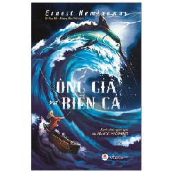 Ông Già Và Biển Cả - Hạnh Phúc Ngắn Ngủi Của Francis Macomber - Ernest Hemingway (Mới 100%) Tác phẩm kinh điển, Huy Hoàng - SÁCH ĐẠI HỌC