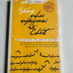 Sống hư ngày mai sẽ chết 