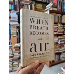 WHEN BREATH BECOMES AIR - Paul Kalanithi 270960