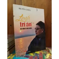 Lòng tri ân sức mạng và mầu nhiệm - Huyền Diệu