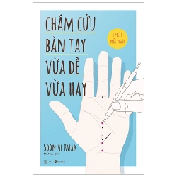 Châm cứu bàn tay vừa dễ vừa hay - Soon Ae Kwak 2020 New 100% HCM.PO 28595