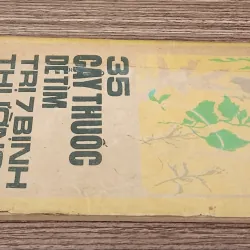 35 cây thuốc dễ tìm, trị 7 bệnh thường gặp - Lương y Nguyễn Văn Xứng 760689