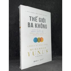 Thế Giới Ba Không - Muhammad Yunus new 100% HCM.ASB1205 65087