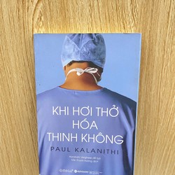 Paul Kalanithi | Khi hơi thở hoá thinh không*TẶNG QUÀ 0Đ FREESHIP THÁNG 4 195680