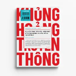 KHỦNG HOẢNG KHÔNG BẮT ĐẦU TỪ TRUYỀN THÔNG - Lê Quốc Vinh - MARKETING KINH DOANH 596823