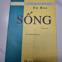 Sống - Dư Hoa - Truyện vừa / Tiểu thuyết