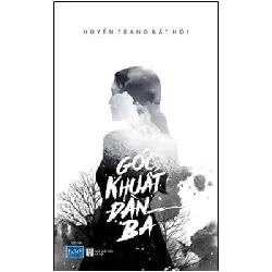 Góc Khuất Đàn Bà - Huyền Trang Bất Hối 332982