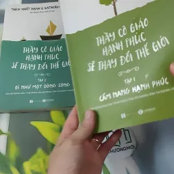 [MIỄN PHÍ BỌC SÁCH] Bộ Thầy Cô Giáo Hạnh Phúc Sẽ Thay Đổi Thế Giới - Tập 1,2 - Thích Nhất Hạnh & Katherine Weare 961144