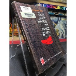 (TẶNG BOOKMARK) Con suối nhiều tơ nhện giang mới 70% ố bẩn có dấu mộc và viết nhẹ trang đầu 2001 Nguyễn Đức Mậu RBK0906 SÁCH VĂN HỌC