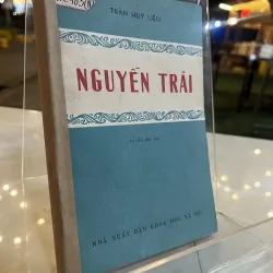 NGUYỄN TRÃI - TRẦN HUY LIỆU