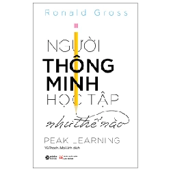 Người Thông Minh Học Tập Như Thế Nào - Ronald Gross