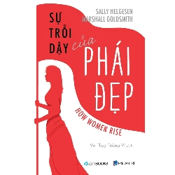 Sự trỗi dậy của phái đẹp - Marshall Goldsmith - 2020 - Zenbooks Rebooks.vn
