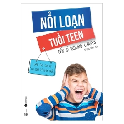 Nổi loạn tuổi Teen - TS Richard L.Travis 2019 New 100% HCM.PO