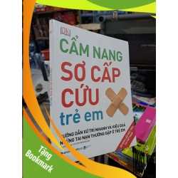 (TẶNG BOOKMARK) Cẩm Nang Sơ Cấp Cứu Trẻ Em - DK - 2019 mới 90% - MẸ VÀ BÉ - RBK3012