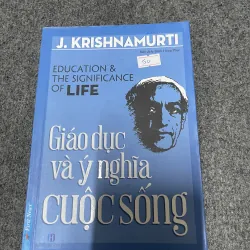 Giáo dục và ý nghĩa cuộc sống - J.krishnamutri (c47)