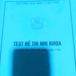 Test ck1, nội trú nhi khoa HMU Y Hà Nội  284518