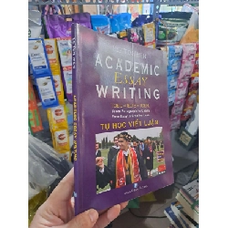 (TẶNG BOOKMARK) Academic Essay Writing Toeic Ielts Toelf - Tự Học Viết Luận - Le Ton Hien 2016 mới 90% HỌC NGOẠI NGỮ RBK3012