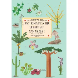 Bách khoa toàn thư về Thực vật, Nấm và Địa y - Phiên bản dành cho giới trẻ Tereza Němcová & Tomáš Pernický - Huy Hoàng Book KHOA HỌC ĐỜI SỐNG Blogmeo 27525