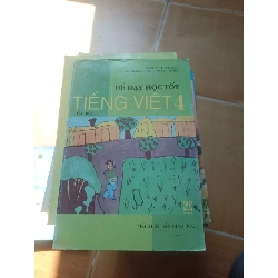 Để Dạy Học Tốt Tiếng Việt 4 (Tập 1) – Nguyễn Trí, Phan Phương Dung, Dương Thị Hường 2008 (Tham khảo - luyện thi) VAVO1304-AK3ST2