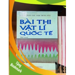 (TẶNG BOOKMARK) Bài thi vật lí quốc tế (tập 2) - GIÁO TRÌNH, CHUYÊN MÔN - Văn võ - RBK3110-164
