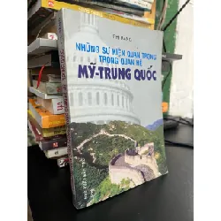 Những sự kiện quan trọng trong quan hệ Mỹ - Trung Quốc - Phi Bằng