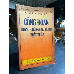 Công đoàn trong chủ nghĩa xã hội phát triển - Ép-ghê-ni I-va-nốp