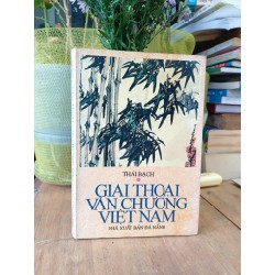 Giai thoại văn chương Việt Nam - Thái Bạch