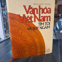 VĂN HOÁ VIỆT NAM TÌM TÒI VÀ SUY NGẪM 279294