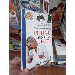 (TẶNG BOOKMARK) Thuốc hay chữa bệnh phụ nữ sinh đẻ và trẻ em - Thừa Ân 2011 Sách mẹ và bé RBK-AK19