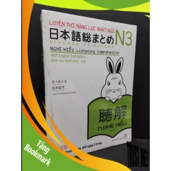 (TẶNG BOOKMARK) Luyện thi năng lực Nhật ngữ N3 NGHE HIỂU (có seal, kèm CD) mới 70% ố vàng RBK1710 Sasaki Hitoko - Matsumoto Noriko HỌC NGOẠI NGỮ