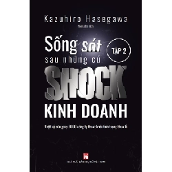 Sống sót sau những cú SHOCK kinh doanh Tập 2 - Kazauhiro Háegawwa