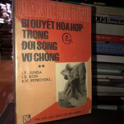 Quan hệ gia đình - Bí quyết hoà hợp trong đời sống vợ chồng tập 2