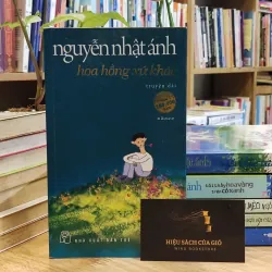 Hoa hồng xứ khác (Giấy trắng) - Nguyễn Nhật Ánh