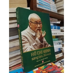 Hồ Chí Minh sáng tạo, đổi mới - PGS.TS. Bùi Đình Phong