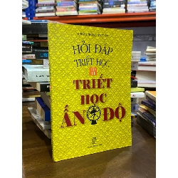 Hỏi đáp triết học: Triết học Ấn Độ 273051