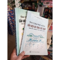 Tính Toán Thực Hành Cấu Kiện Bê Tông Cốt Thép Theo Tiêu Chuẩn TCXDVN 356 - 2005 (Bộ 2 quyển) - Nguyễn Đình Cống 2011 mới 80% ố có viết mực Giáo trình đại học - cao đẳng HCM1004