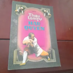 THIẾU LÂM TỰ - HẦU QUYỀN