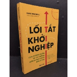 Lối tắt khởi nghiệp mới 70% ố bẩn nhẹ highlight nhiều 2022 HCM1008 Dane Maxwell MARKETING KINH DOANH Rebooks.vn