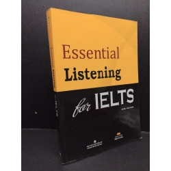 Essential Listening for Ielts mới 90% ố nhẹ có kèm CD HCM2606 Hu Min HỌC NGOẠI NGỮ