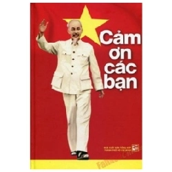 Cảm Ơn Các Bạn (Bìa Cứng) - Nguyễn Văn Khoan (Mới 100%) Lịch sử, địa lí Việt Nam, NXB Tổng Hợp TPHCM - SÁCH ĐẠI HỌC